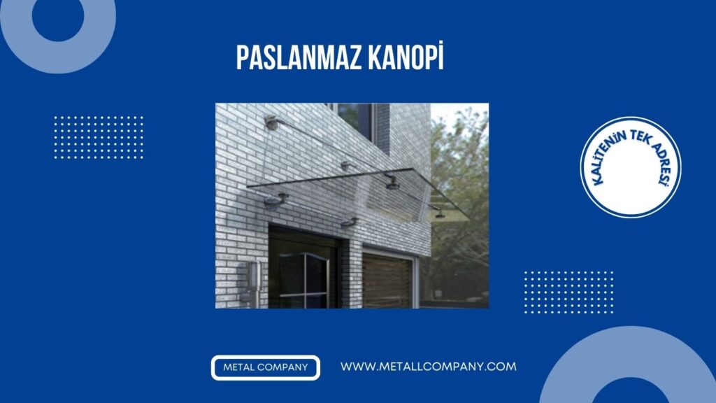 Paslanmaz Kanopi